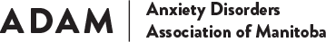 Anxiety Disorders Association of Manitoba (ADAM)